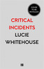 Critical Incidents