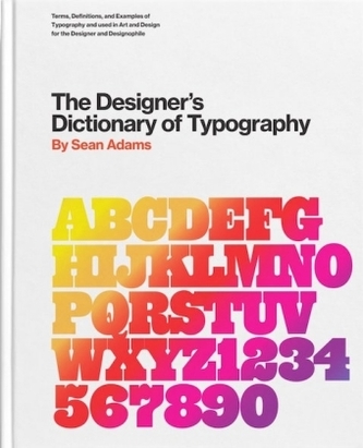 The Designer's Dictionary of Type