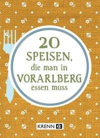 20 Speisen, die man in Vorarlberg essen muss