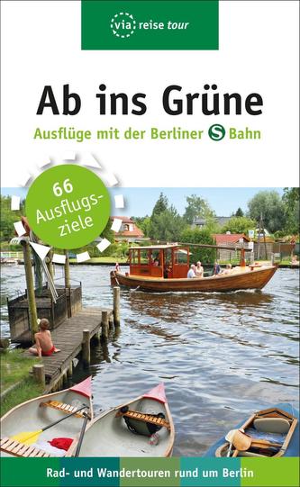 Ab ins Grüne - Ausflüge mit der Berliner S-Bahn