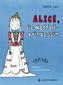 Alice, die Notfallprinzessin