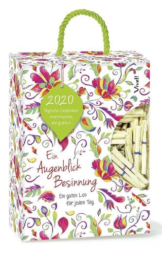 Ein Augenblick Besinnung 2020 - 365 Gedanken und Impulse, die gut tun