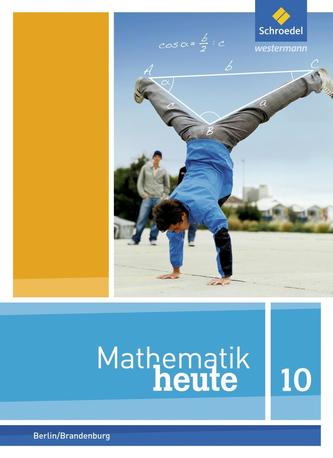Mathematik heute 10. Schülerband. Berlin und Brandenburg