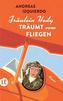 Fräulein Hedy träumt vom Fliegen