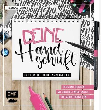 Deine Handschrift - Entdecke die Freude am Schreiben: Tipps und Übungen vom Einkaufszettel bis zum Handlettering
