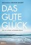 Das gute Glück