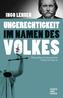 Ungerechtigkeit im Namen des Volkes
