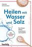 Heilen mit Wasser und Salz