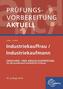 Prüfungsvorbereitung aktuell - Industriekauffrau/-mann. Gesamtpaket
