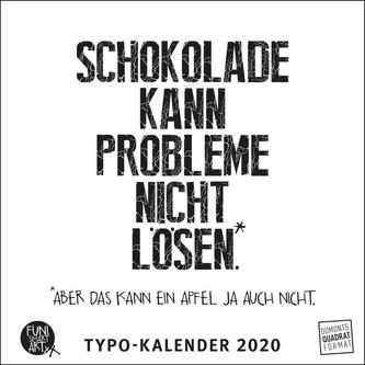 Sprüche im Quadrat 2020 - Typo-Kalender von FUNI SMART ART - Funny Quotes - Quadrat-Format 24 x 24 cm - 12 Monatsblätter mit typ