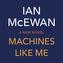 Machines Like Me