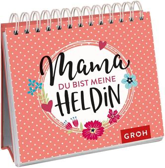 Mama, du bist meine Heldin