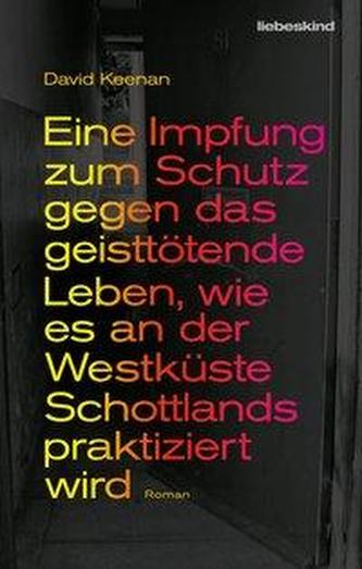 Eine Impfung zum Schutz gegen das geisttötende Leben, wie es an der Westküste Schottlands praktiziert wird