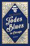 Todesblues in Chicago