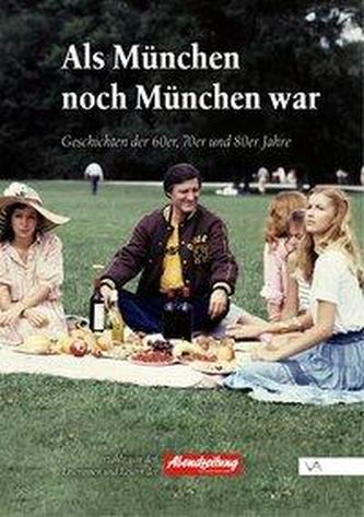 Als München noch München war