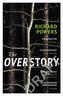 The Overstory : Shortlisted for the Man Booker Prize 2018