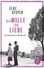 Der Wille zur Liebe