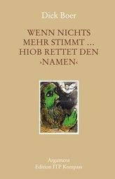 Wenn nichts mehr stimmt ... Hiob rettet den namen