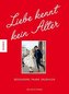 Liebe kennt kein Alter