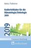 Kodierleitfaden für die Hämatologie/Onkologie 2019