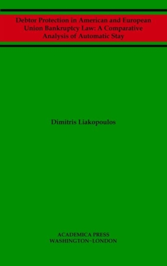 Debtor Protection in American and European Union Bankruptcy Law
