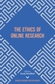 The Ethics of Online Research