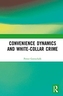 Convenience Dynamics and White-Collar Crime