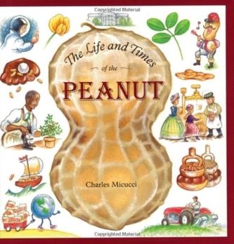 The Life and Times of the Peanut