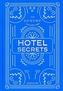 The Luxury Collection: Hotel Secrets