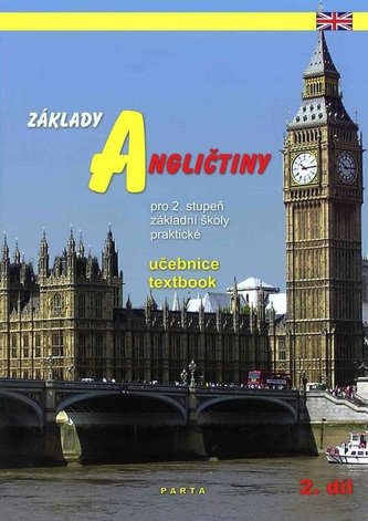 Základy angličtiny 2.stupeň/2.díl učebnice Parta