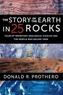 The Story of the Earth in 25 Rocks