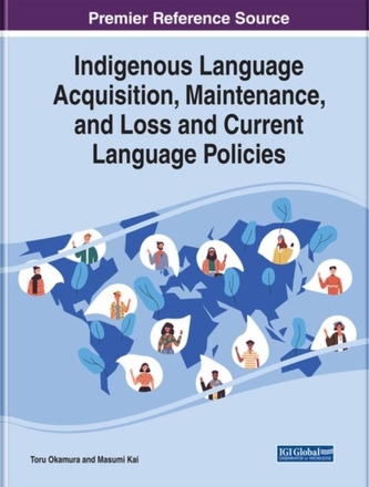 Indigenous Language Acquisition, Maintenance, and Loss and Current Language Policies