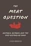 The Meat Question