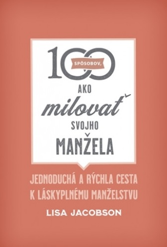 100 spôsobov, ako milovať svojho manžela