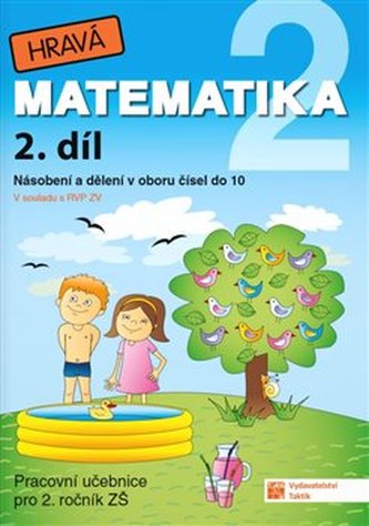 Hravá matematika 2 - pracovní učebnice - 2. díl