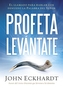 PROFETA LEVANTATE