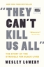 They Can't Kill Us All