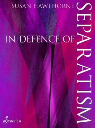 In In Defence of Separatism