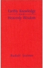 Earthly Knowledge and Heavenly Wisdom