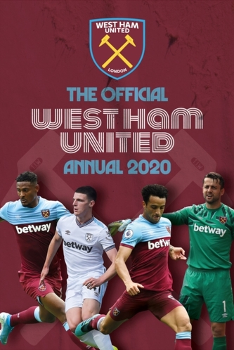 The Official West Ham United Annual 2020