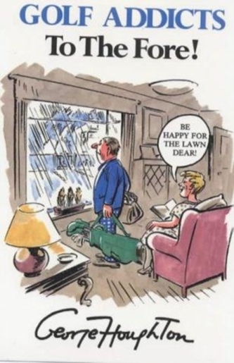 Golf Addicts to the Fore!