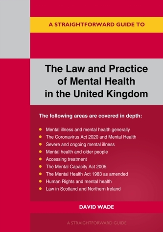 A Straightforward Guide To The Law And Practice Of Mental He Alth In The Uk