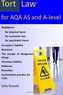 TORT LAW FOR AQA AS AND A-LEVEL
