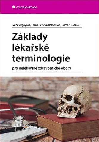 Základy lékařské terminologie Základy lékařské terminologie