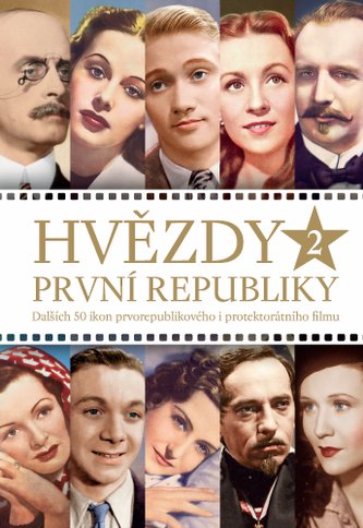 Hvězdy první republiky 2 (druhé rozšířené vydání) Hvězdy první republiky 2 (druhé rozšířené vydání)