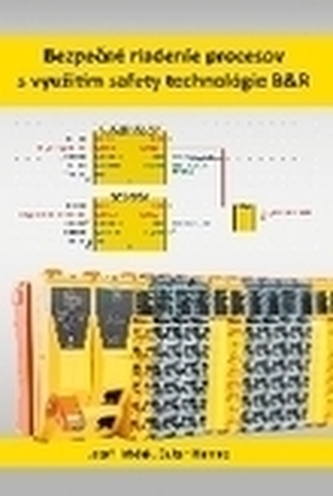 Bezpečné riadenie procesov s využitím safety technológie B&R;