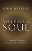 You Have a Soul