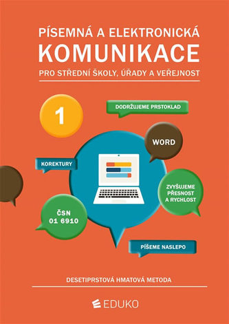 Písemná a elektronická komunikace  - desetiprstová hmatová metoda
