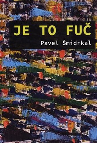 Je to fuč