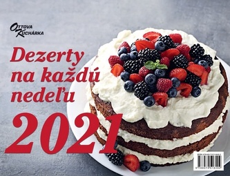 Sviatočné dezerty na každú nedeľu 2021 - stolný kalendár